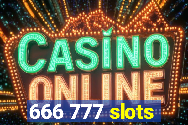 666 777 slots